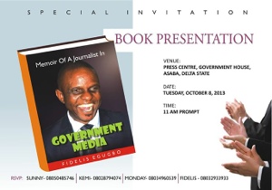 Oct. 08: Unveiling “Memoirs Of A Journalist In Government Media” -By Fidelis Egugbo